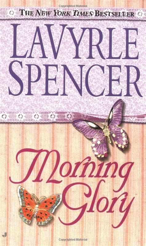 Morning Glory by LaVyrle Spencer .